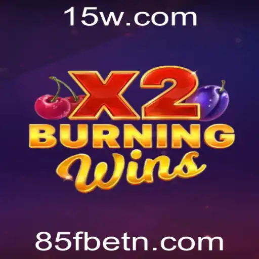 Explorando o Mundo Vibrante de BurningWinsX2 no 85Fbet