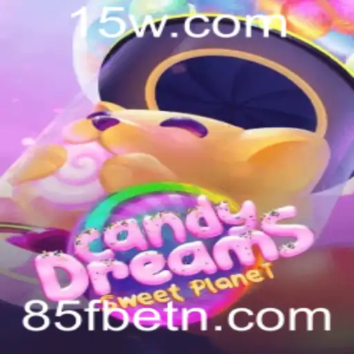 CandyDreams: Explorando o Mundo Encantado do Jogo com 85Fbet