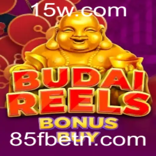 Descubra a Aventura do BudaiReelsBonusBuy no Universo 85Fbet