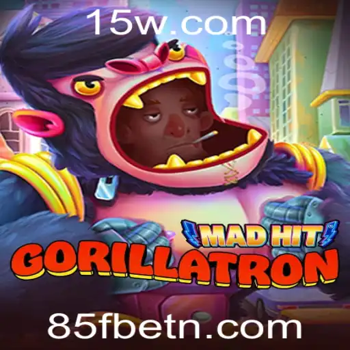 Descubra MadHitGorillatron: O Novo Jogo Envolvente com 85Fbet