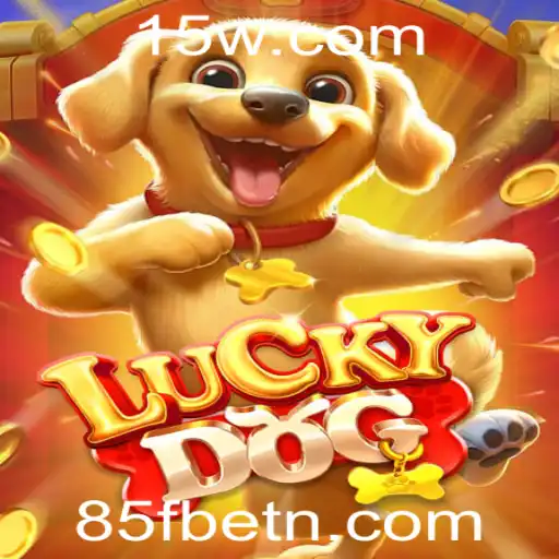 Explorando LuckyDog: O Mundo Fascinante de 85Fbet