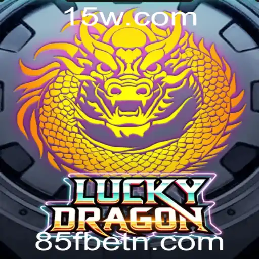 Descubra o Fascinante Mundo do LuckyDragon com 85Fbet