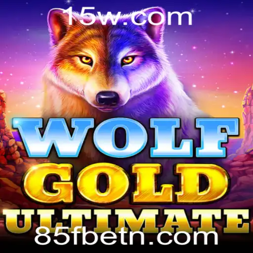 WolfGoldUltimate: Explorando o Universo do Jogo com Destaque para 85Fbet